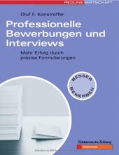 book Professionelle Bewerbungen und Interviews. Mehr Erfolg durch präzise Formulierungen