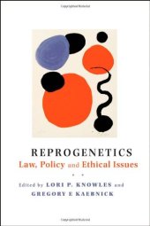 book Reprogenetics: Law, Policy, and Ethical Issues