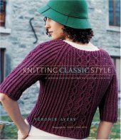 book Knitting Classic Style: 35 Modern Designs Inspired by Fashion's Archives