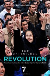 book The unfinished revolution: voices from the global fight for women's rights