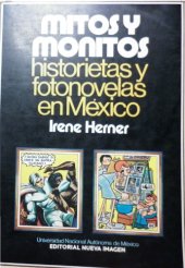 book Mitos y monitos: Historietas y fotonovelas en Mexico