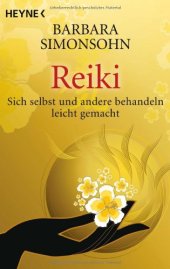 book Reiki: Sich selbst und andere behandeln — leicht gemacht