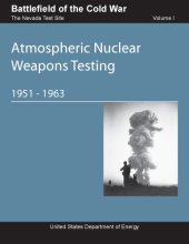 book Atmospheric Nuclear Weapons Testing [1951-1963]
