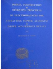 book Design, Constr., Oper. Prins. of Electromagnets for Attracting Cu., Al., Nonferr. Metals