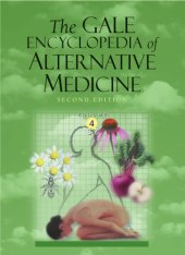 book The Gale Encyclopedia of Alternative Medicine [4 Vols in one file]