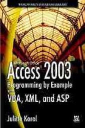 book Access 2003 programming by example with VBA, XML, and ASP