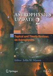 book Astrophysics Update 2 - Topical and Timely Reviews on Astrophysics