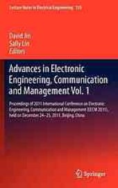 book Advances in Electronic Engineering, Communication and Management Vol.2: Proceedings of 2011 International Conference on Electronic Engineering, Communication and Management (EECM 2011), held on December 24–25, 2011, Beijing, China 