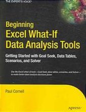 book Beginning Excel what-if data analysis tools : getting started with Goal Seek, data tables, scenarios and Solver