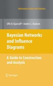 book Bayesian Networks and Influence Diagrams: A Guide to Construction and Analysis