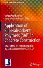 book Application of Super Absorbent Polymers (SAP) in Concrete Construction: State-of-the-Art Report Prepared by Technical Committee 225-SAP