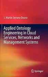 book Applied ontology engineering in cloud services, networks and management systems