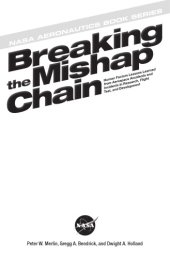 book Breaking the mishap chain : human factors lessons learned from aerospace accidents and incidents in research, flight test, and development