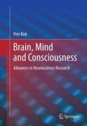 book Brain, Mind and Consciousness: Advances in Neuroscience Research