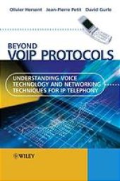 book Beyond VoIP protocols : understanding voice technology and networking techniques for IP telephony