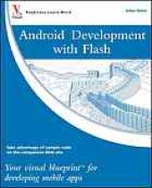 book Android development with Flash : your visual blueprint for developing mobile apps