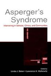 book Asperger's syndrome : intervening in schools, clinics, and communities