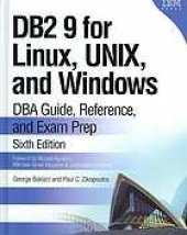 book DB2 9 for Linux, UNIX, and Windows : DBA guide, reference, and exam prep