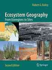 book Ecosystem Geography: From Ecoregions to Sites