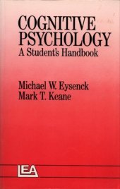 book Cognitive psychology: A Student's Handbook