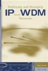 book Deploying and managing IP over WDM networks