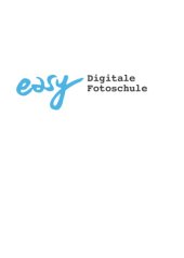 book Digitale Fotoschule : vom Einsteiger zum Könner