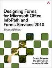 book Designing forms for Microsoft Office InfoPath and Forms Services 2010