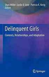 book Delinquent Girls: Contexts, Relationships, and Adaptation