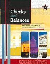 book Checks and Balances The Three Branches of the American Government Vol 2