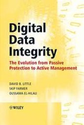 book Digital data integrity : the evolution from passive protection to active management