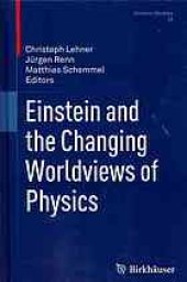 book Einstein and the changing worldviews of physics