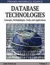 book Database technologies : concepts, methodologies, tools, and applications