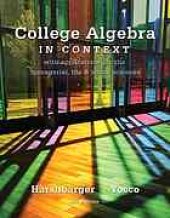 book College algebra in context : with applications for the managerial, life, and social sciences