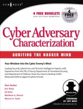 book Cyber adversary characterization : auditing the hacker mind