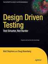 book Design driven testing : test smarter, not harder