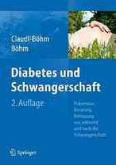 book Diabetes und Schwangerschaft : Prävention, Beratung, Betreuung vor, während und nach der Schwangerschaft