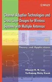 book Channel-adaptive technologies and cross-layer designs for wireless systems with multiple antennas : theory and applications