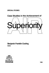 book Case studies in the achievement of air superiority