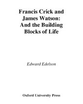 book Francis Crick and James Watson and the building blocks of life