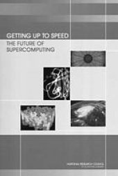 book Getting up to speed : the future of supercomputing