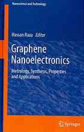 book Graphene Nanoelectronics: Metrology, Synthesis, Properties and Applications