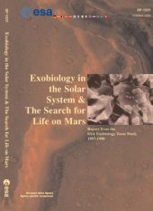 book Exobiology in the solar system and the search for life on Mars : report from the ESA Exobiology Team Study, 1997-1998