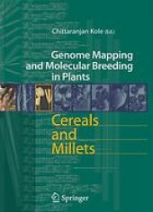 book Genome mapping and molecular breeding in plants / [Vol. 1], Cereals and millets / Chittaranjan Kole (ed.)