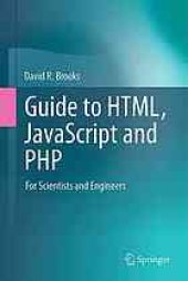 book Guide to HTML, JavaScript and PHP: For Scientists and Engineers