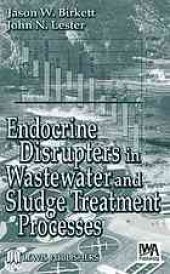 book Endocrine disrupters in wastewater and sludge treatment processes