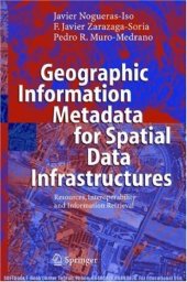 book Geographic information metadata for spatial data infrastructures : resources, interoperability, and information retrieval