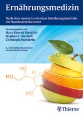 book Ernährungsmedizin : nach dem neuen Curriculum Ernährungsmedizin der Bundesärztekammer /hrsg. von Hans Konrad Biesalski ... Mit Beiträgen von M. Adolph