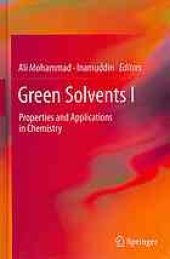 book Green Solvents I: Properties and Applications in Chemistry