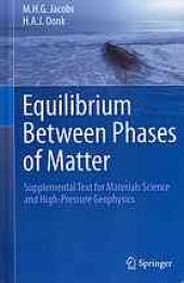 book Equilibrium Between Phases of Matter: Supplemental Text for Materials Science and High-Pressure Geophysics