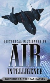 book Historical dictionary of air intelligence